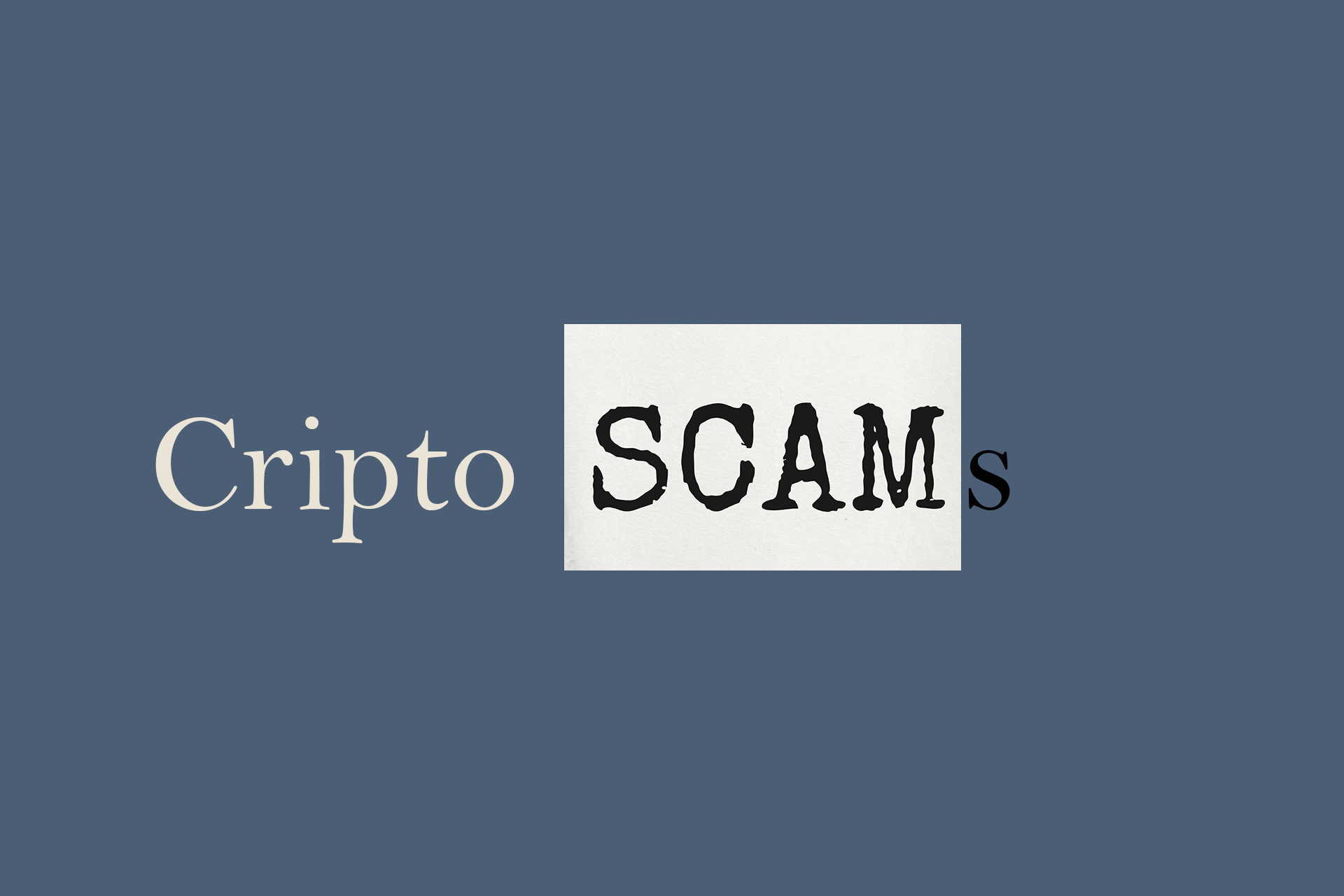 Crypto Scams and How to Avoid Them