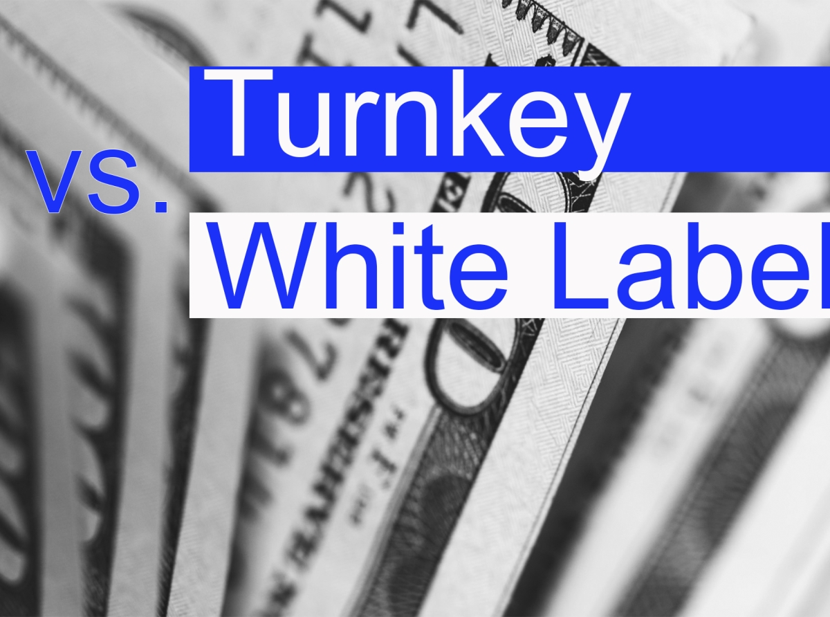 Turnkey vs. White Label Brokerage: Which One is Right for You?