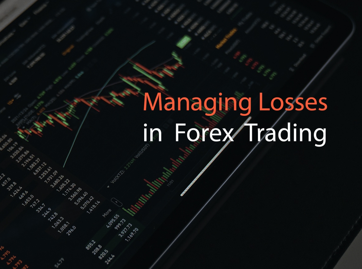 Managing Losses in Forex Trading