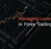 Managing Losses in Forex Trading