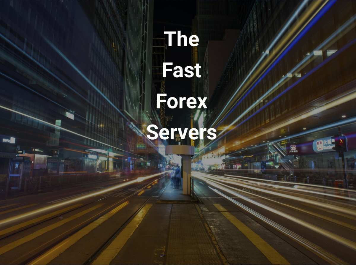 Maximizing Client Satisfaction and Retention: The Crucial Role of Fast Forex Servers