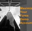 Maximizing Your Forex Demo Account