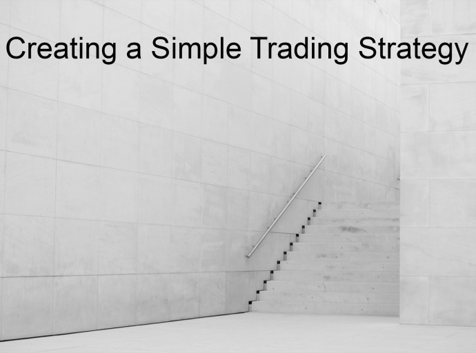 Creating a Simple Trading Strategy