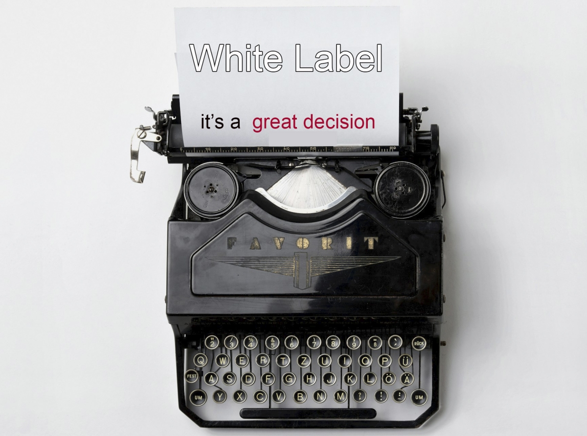 White Label Providers - Why They Are an Excellent Solution