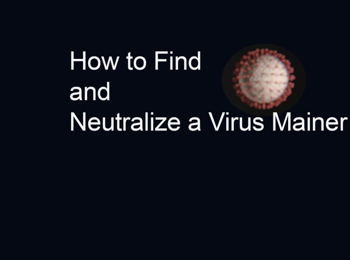 How to Find and Neutralize a Virus Miner