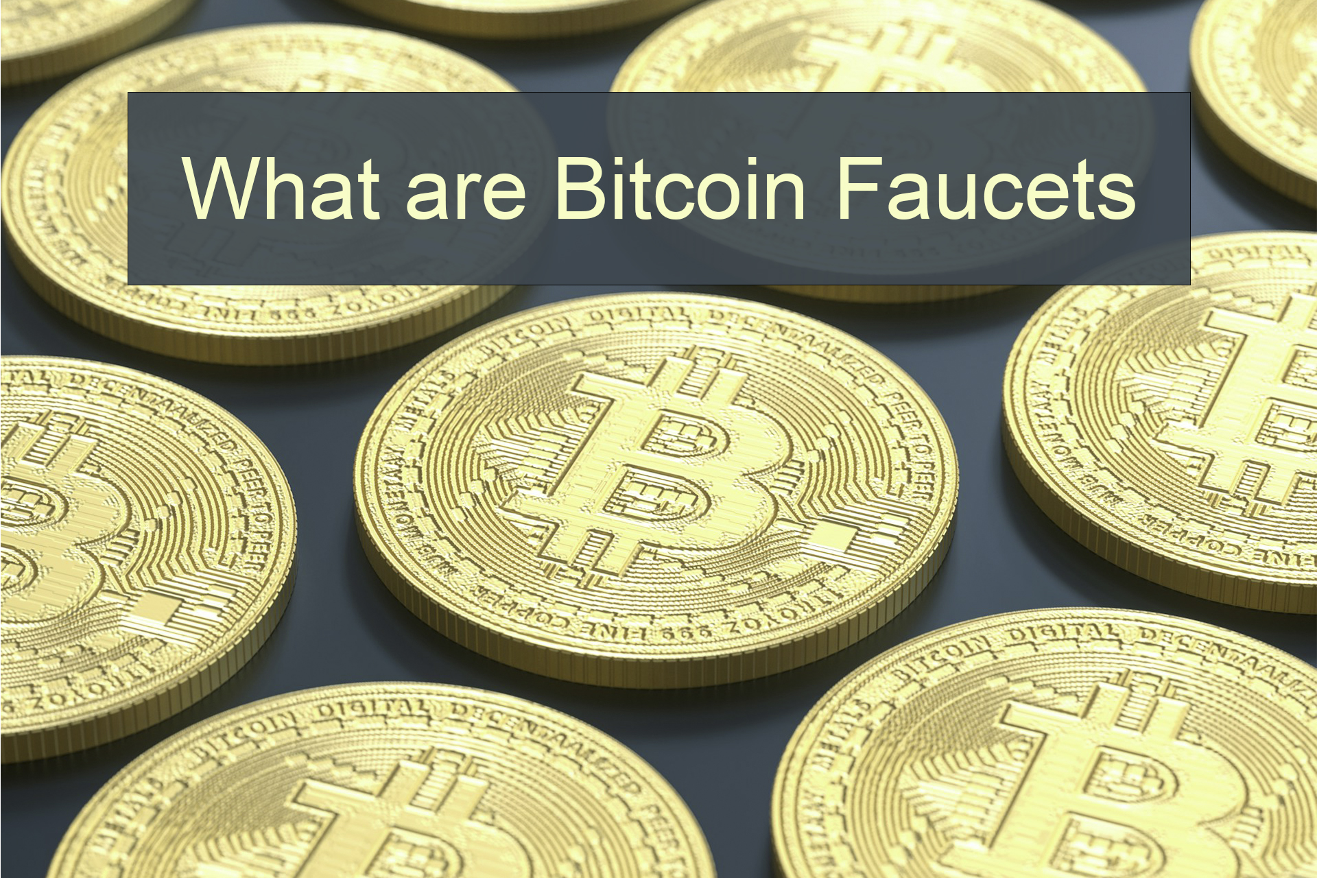 What Are Bitcoin Faucets: An In-Depth Exploration