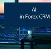 AI in Forex CRM: Predictive Analytics Revolution for Brokers